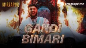 Read more about the article Gandi Bimari Song Lyrics by RAGA Mirzapur Season 3