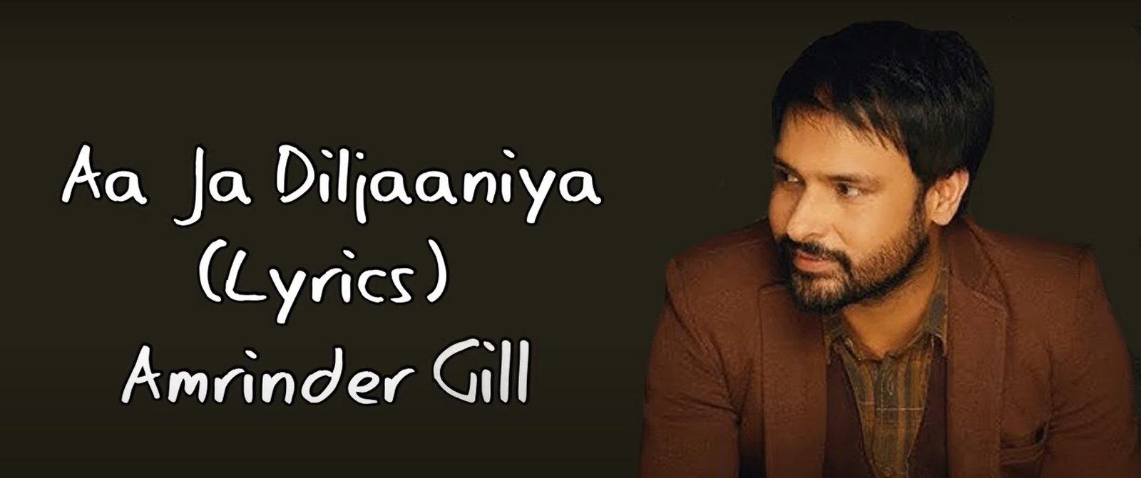 Read more about the article Lyrics for Aa Ja Diljaaniya by Amrinder Gill-Daaru Na Peenda Hove Movie 2024